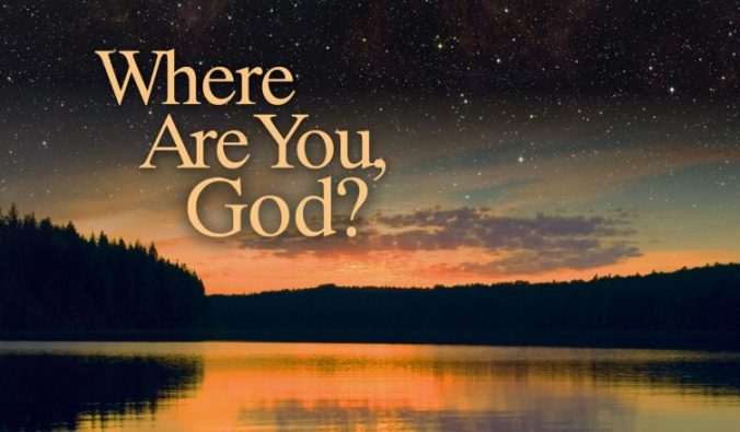 where are you God